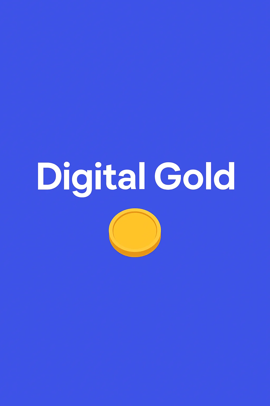 Digital Gold Investment